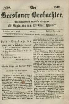 Der Breslauer Beobachter. Ein unterhaltendes Blatt für alle Stände, als Ergänzung zum Breslauer Erzähler. Jg.6, № 98 (15 August 1840)