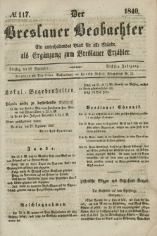 Der Breslauer Beobachter. Ein unterhaltendes Blatt für alle Stände, als Ergänzung zum Breslauer Erzähler. Jg.6, № 117 (29 September 1840)