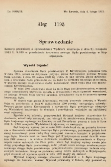 [Kadencja IX, sesja I, al. 1195] Alegata do Sprawozdań Stenograficznych z Pierwszej Sesyi Dziewiątego Peryodu Sejmu Krajowego Królestwa Galicyi i Lodomeryi z Wielkiem Księstwem Krakowskiem z roku 1913. Alegat 1195