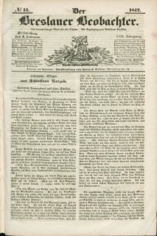 Der Breslauer Beobachter. Ein Unterhaltungs-Blatt für alle Stände. Als Ergänzung zum Breslauer Erzähler. Jg.8, № 15 (3 Februar 1842)