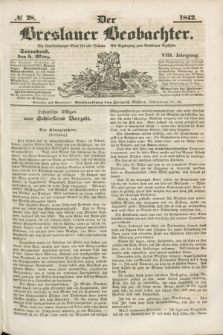 Der Breslauer Beobachter. Ein Unterhaltungs-Blatt für alle Stände. Als Ergänzung zum Breslauer Erzähler. Jg.8, № 28 (5 März 1842)