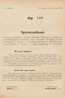 [Kadencja IX, sesja I, al. 1197] Alegata do Sprawozdań Stenograficznych z Pierwszej Sesyi Dziewiątego Peryodu Sejmu Krajowego Królestwa Galicyi i Lodomeryi z Wielkiem Księstwem Krakowskiem z roku 1913. Alegat 1197