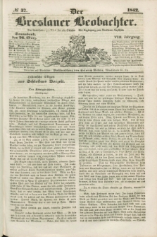 Der Breslauer Beobachter. Ein Unterhaltungs-Blatt für alle Stände. Als Ergänzung zum Breslauer Erzähler. Jg.8, № 37 (26 März 1842)