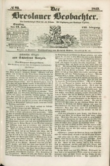 Der Breslauer Beobachter. Ein Unterhaltungs-Blatt für alle Stände. Als Ergänzung zum Breslauer Erzähler. Jg.8, № 83 (12 Juli 1842)