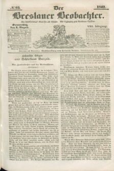 Der Breslauer Beobachter. Ein Unterhaltungs-Blatt für alle Stände. Als Ergänzung zum Breslauer Erzähler. Jg.8, № 93 (4 August 1842)