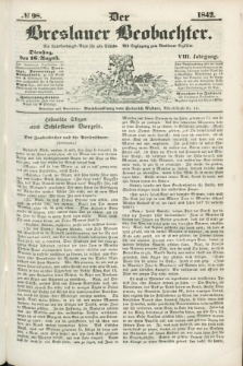 Der Breslauer Beobachter. Ein Unterhaltungs-Blatt für alle Stände. Als Ergänzung zum Breslauer Erzähler. Jg.8, № 98 (16 August 1842)