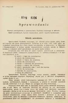 [Kadencja IX, sesja I, al. 1204] Alegata do Sprawozdań Stenograficznych z Pierwszej Sesyi Dziewiątego Peryodu Sejmu Krajowego Królestwa Galicyi i Lodomeryi z Wielkiem Księstwem Krakowskiem z roku 1913. Alegat 1204