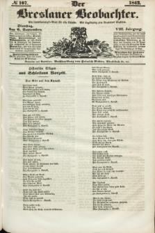 Der Breslauer Beobachter. Ein Unterhaltungs-Blatt für alle Stände. Als Ergänzung zum Breslauer Erzähler. Jg.8, № 107 (6 September 1842)