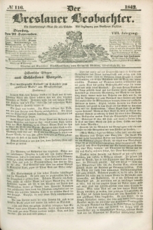 Der Breslauer Beobachter. Ein Unterhaltungs-Blatt für alle Stände. Als Ergänzung zum Breslauer Erzähler. Jg.8, № 116 (27 September 1842)