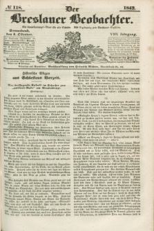 Der Breslauer Beobachter. Ein Unterhaltungs-Blatt für alle Stände. Als Ergänzung zum Breslauer Erzähler. Jg.8, № 118 (1 Oktober 1842)
