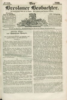 Der Breslauer Beobachter. Ein Unterhaltungs-Blatt für alle Stände. Als Ergänzung zum Breslauer Erzähler. Jg.8, № 119 (4 Oktober 1842)