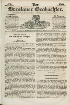 Der Breslauer Beobachter. Ein Unterhaltungs-Blatt für alle Stände. Als Ergänzung zum Breslauer Erzähler. Jg.9, № 5 (12 Januar 1843)
