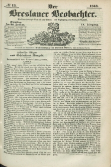 Der Breslauer Beobachter. Ein Unterhaltungs-Blatt für alle Stände. Als Ergänzung zum Breslauer Erzähler. Jg.9, № 13 (31 Januar 1843)
