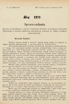 [Kadencja IX, sesja I, al. 1210] Alegata do Sprawozdań Stenograficznych z Pierwszej Sesyi Dziewiątego Peryodu Sejmu Krajowego Królestwa Galicyi i Lodomeryi z Wielkiem Księstwem Krakowskiem z roku 1913. Alegat 1210