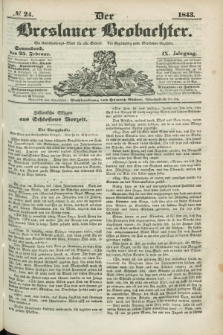 Der Breslauer Beobachter. Ein Unterhaltungs-Blatt für alle Stände. Als Ergänzung zum Breslauer Erzähler. Jg.9, № 24 (25 Februar 1843)