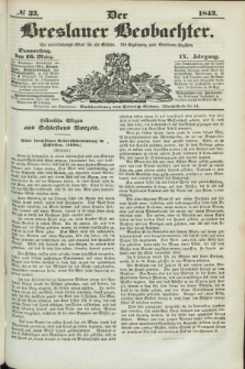 Der Breslauer Beobachter. Ein Unterhaltungs-Blatt für alle Stände. Als Ergänzung zum Breslauer Erzähler. Jg.9, № 32 (16 März 1843)