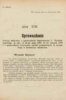 [Kadencja IX, sesja I, al. 1211] Alegata do Sprawozdań Stenograficznych z Pierwszej Sesyi Dziewiątego Peryodu Sejmu Krajowego Królestwa Galicyi i Lodomeryi z Wielkiem Księstwem Krakowskiem z roku 1913. Alegat 1211