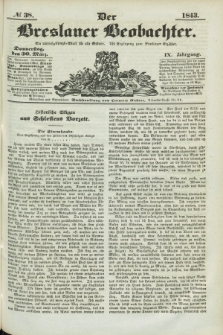Der Breslauer Beobachter. Ein Unterhaltungs-Blatt für alle Stände. Als Ergänzung zum Breslauer Erzähler. Jg.9, № 38 (30 März 1843)