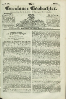 Der Breslauer Beobachter. Ein Unterhaltungs-Blatt für alle Stände. Als Ergänzung zum Breslauer Erzähler. Jg.9, № 59 (18 Mai 1843)