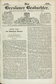 Der Breslauer Beobachter. Ein Unterhaltungs-Blatt für alle Stände. Als Ergänzung zum Breslauer Erzähler. Jg.9, № 69 (10 Juni 1843)