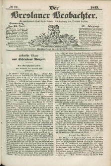Der Breslauer Beobachter. Ein Unterhaltungs-Blatt für alle Stände. Als Ergänzung zum Breslauer Erzähler. Jg.9, № 71 (15 Juni 1843)