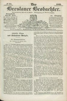 Der Breslauer Beobachter. Ein Unterhaltungs-Blatt für alle Stände. Als Ergänzung zum Breslauer Erzähler. Jg.9, № 72 (17 Juni 1843)