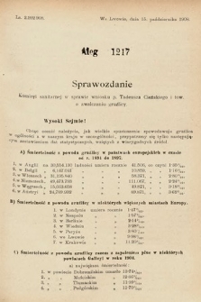 [Kadencja IX, sesja I, al. 1217] Alegata do Sprawozdań Stenograficznych z Pierwszej Sesyi Dziewiątego Peryodu Sejmu Krajowego Królestwa Galicyi i Lodomeryi z Wielkiem Księstwem Krakowskiem z roku 1913. Alegat 1217