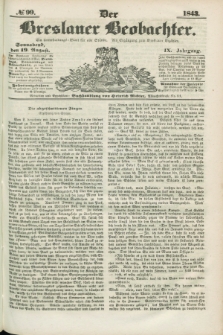 Der Breslauer Beobachter. Ein Unterhaltungs-Blatt für alle Stände. Als Ergänzung zum Breslauer Erzähler. Jg.9, № 99 (19 August 1843)