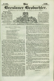 Der Breslauer Beobachter. Ein Unterhaltungs-Blatt für alle Stände. Als Ergänzung zum Breslauer Erzähler. Jg.9, № 104 (31 August 1843)