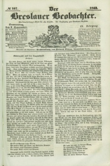 Der Breslauer Beobachter. Ein Unterhaltungs-Blatt für alle Stände. Als Ergänzung zum Breslauer Erzähler. Jg.9, № 107 (7 September 1843)