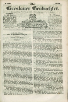 Der Breslauer Beobachter. Ein Unterhaltungs-Blatt für alle Stände. Als Ergänzung zum Breslauer Erzähler. Jg.9, № 109 (12 September 1843)