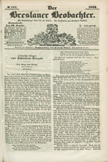 Der Breslauer Beobachter. Ein Unterhaltungs-Blatt für alle Stände. Als Ergänzung zum Breslauer Erzähler. Jg.9, № 111 (16 September 1843)