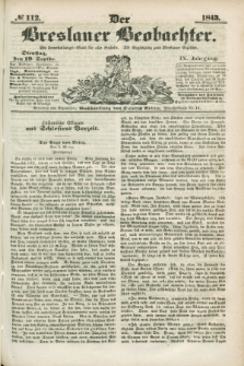 Der Breslauer Beobachter. Ein Unterhaltungs-Blatt für alle Stände. Als Ergänzung zum Breslauer Erzähler. Jg.9, № 112 (19 September 1843)