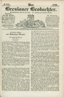 Der Breslauer Beobachter. Ein Unterhaltungs-Blatt für alle Stände. Als Ergänzung zum Breslauer Erzähler. Jg.9, № 115 (26 September 1843)