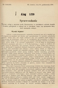 [Kadencja IX, sesja I, al. 1220] Alegata do Sprawozdań Stenograficznych z Pierwszej Sesyi Dziewiątego Peryodu Sejmu Krajowego Królestwa Galicyi i Lodomeryi z Wielkiem Księstwem Krakowskiem z roku 1913. Alegat 1220