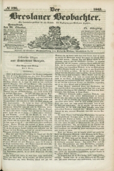 Der Breslauer Beobachter. Ein Unterhaltungs-Blatt für alle Stände. Als Ergänzung zum Breslauer Erzähler. Jg.9, № 126 (21 Oktober 1843)