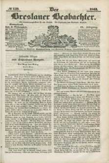 Der Breslauer Beobachter. Ein Unterhaltungs-Blatt für alle Stände. Als Ergänzung zum Breslauer Erzähler. Jg.9, № 132 (4 November 1843)