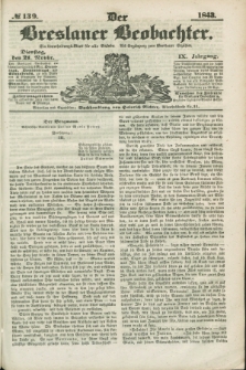 Der Breslauer Beobachter. Ein Unterhaltungs-Blatt für alle Stände. Als Ergänzung zum Breslauer Erzähler. Jg.9, № 139 (21 November 1843)