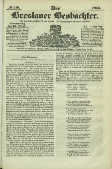 Der Breslauer Beobachter. Ein Unterhaltungs-Blatt für alle Stände. Als Ergänzung zum Breslauer Erzähler. Jg.9, № 140 (23 November 1843)