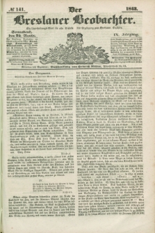 Der Breslauer Beobachter. Ein Unterhaltungs-Blatt für alle Stände. Als Ergänzung zum Breslauer Erzähler. Jg.9, № 141 (25 November 1843)