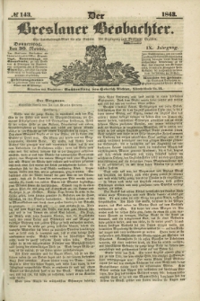 Der Breslauer Beobachter. Ein Unterhaltungs-Blatt für alle Stände. Als Ergänzung zum Breslauer Erzähler. Jg.9, № 143 (30 November 1843)