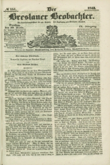 Der Breslauer Beobachter. Ein Unterhaltungs-Blatt für alle Stände. Als Ergänzung zum Breslauer Erzähler. Jg.9, № 151 (19 December 1843)