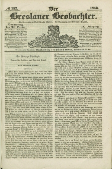 Der Breslauer Beobachter. Ein Unterhaltungs-Blatt für alle Stände. Als Ergänzung zum Breslauer Erzähler. Jg.9, № 152 (21 December 1843)