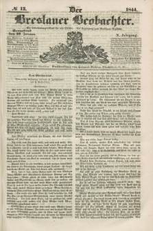 Der Breslauer Beobachter. Ein Unterhaltungs-Blatt für alle Stände. Als Ergänzung zum Breslauer Erzähler. Jg.10, № 12 (27 Januar 1844)