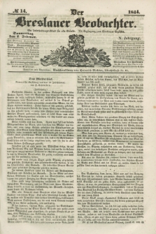 Der Breslauer Beobachter. Ein Unterhaltungs-Blatt für alle Stände. Als Ergänzung zum Breslauer Erzähler. Jg.10, № 14 (1 Februar 1844)