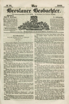 Der Breslauer Beobachter. Ein Unterhaltungs-Blatt für alle Stände. Als Ergänzung zum Breslauer Erzähler. Jg.10, № 16 (6 Februar 1844)