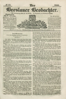 Der Breslauer Beobachter. Ein Unterhaltungs-Blatt für alle Stände. Als Ergänzung zum Breslauer Erzähler. Jg.10, № 17 (8 Februar 1844)