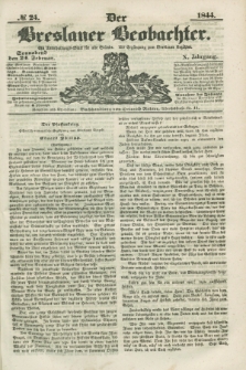 Der Breslauer Beobachter. Ein Unterhaltungs-Blatt für alle Stände. Als Ergänzung zum Breslauer Erzähler. Jg.10, № 24 (24 Februar 1844)