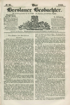 Der Breslauer Beobachter. Ein Unterhaltungs-Blatt für alle Stände. Als Ergänzung zum Breslauer Erzähler. Jg.10, № 35 (21 März 1844)