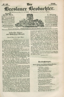 Der Breslauer Beobachter. Ein Unterhaltungs-Blatt für alle Stände. Als Ergänzung zum Breslauer Erzähler. Jg.10, № 52 (30 April 1844)